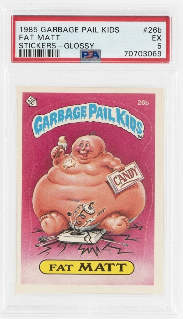 1985 Garbage Pail Kids - FAT MATT #26b PSA 5